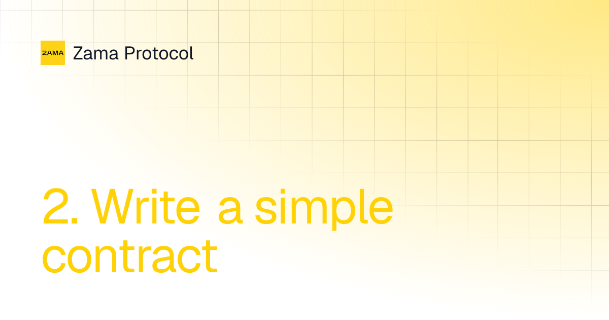 2. Write a simple contract | Solidity Guides | Zama Protocol